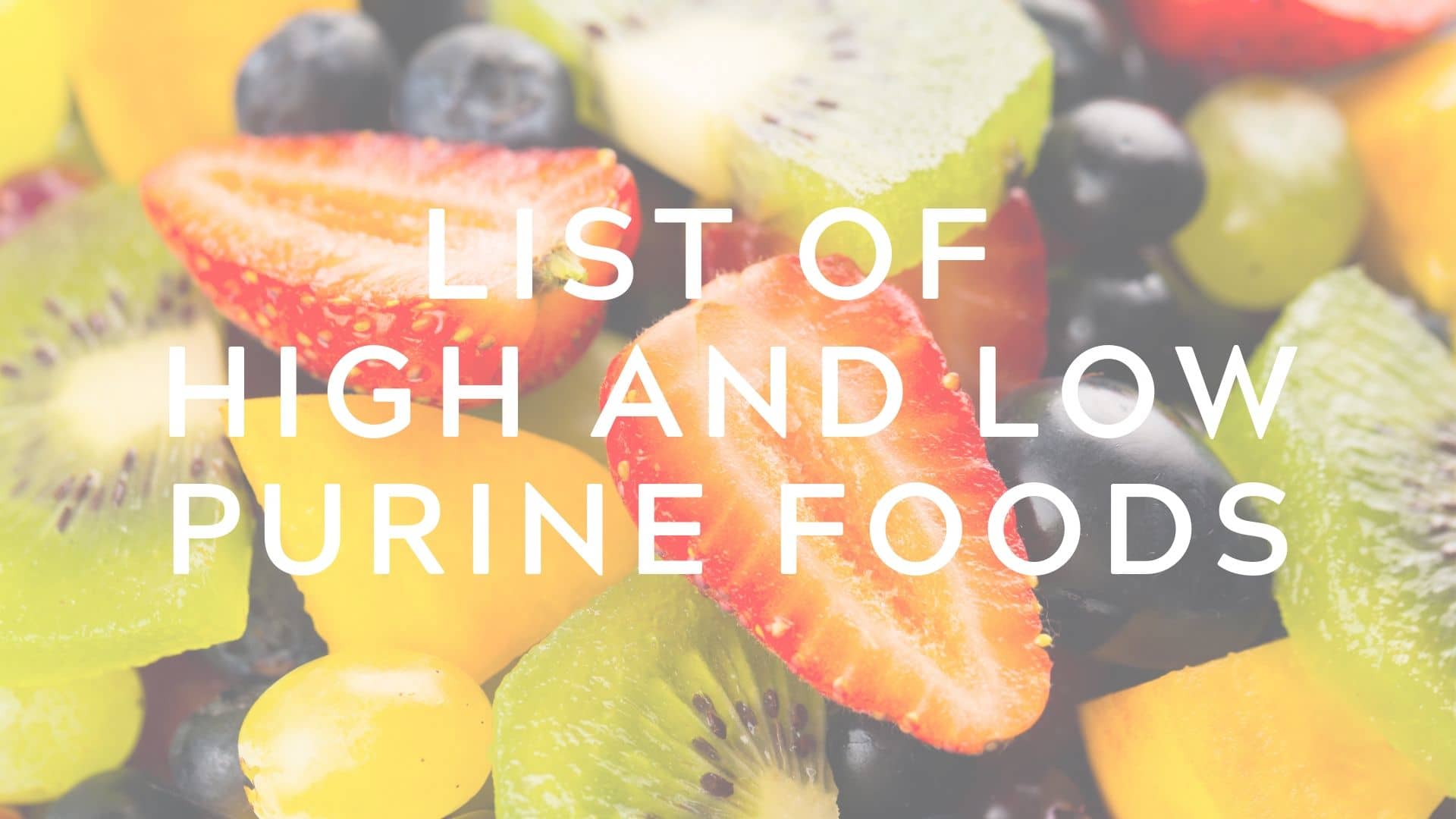 List of High and Low Purine Foods